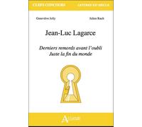 Jean-Luc Lagarce - Derniers remords avant l'oubli, juste la fin du monde Derniers remords avant l'oubli; Juste la fin du monde - JOLLY/RAULT - Atlande Eds - broché - Etude