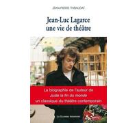 Jean-Luc Lagarce, une vie de théâtre