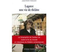Jean-Luc Lagarce, une vie de théâtre Jean-Pierre Thibaudat (Auteur)