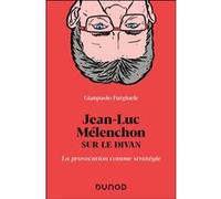 Jean-Luc Mélenchon sur le divan Gianpaolo Furgiuele (Auteur)