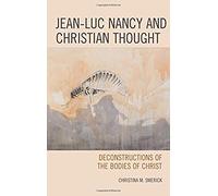 Jean-Luc Nancy And Christian Thought