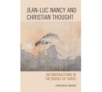 Jean-Luc Nancy And Christian Thought
