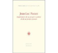 Jean-Luc Parant : Imprimeur de sa propre matière et de sa propre pensée