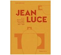 Jean Luce et le renouveau de la table francaise 1910-1960