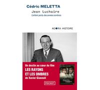 Jean Luchaire - Cédric Meletta - Pocket - Poche - Biographie