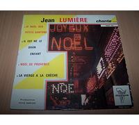 Jean Lumiere - Le noel des petits santons / Il est ne le divin enfant / Noel de Provence / La vierge a la creche - 45 tours - 7"