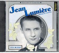 Jean Lumière - Parlez-Moi d'amour (1931-1940)