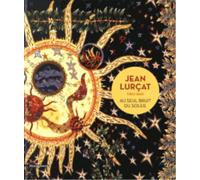 Jean Lurçat (1892-1966) : Au seul bruit du soleil