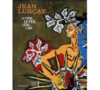 JEAN LURÇAT : LA TERRE, LE FEU, L´EAU, L´AIR