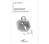 Jean Macé - Professeur De République