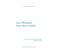 Jean Malaquais entre deux mondes - Geneviève Nakach - Classiques Garnier - broché - Essai