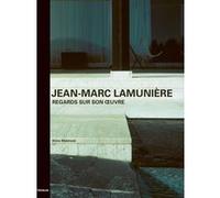 Jean-Marc Lamunière, architecte Bruno Marchand (Auteur)
