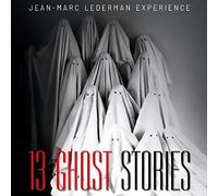 Jean-Marc Lederman Experi - Thirtheen Ghost Stories [Import]