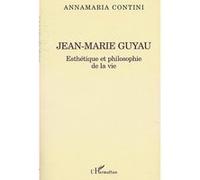 Jean-Marie Guyau – Esthétique et philosophie de la vie – L'Harmattan