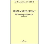 Jean-marie guyau esthetique et philosophie de la vie