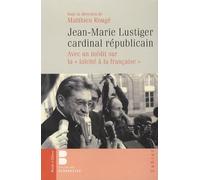 jean marie lustiger - cardinal republicain