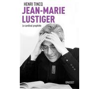 Jean-marie lustiger - Henri Tincq - Grasset - broché - Livre