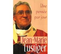 jean-marie lustiger: une pensee par jour