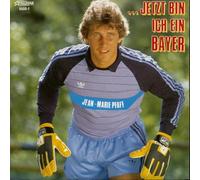 Jean Marie Pfaff - Jetzt bin ich ein Bayer - Wir zwei (7inch, 45rpm, PS)