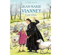 André Sève, Löys Pétillot – Jean-Marie Vianney, curé d'Ars – Bande dessinée – Cartonné – Triomphe