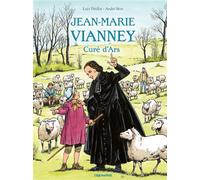 André Sève, Löys Pétillot – Jean-Marie Vianney, curé d'Ars – Bande dessinée – Cartonné – Triomphe