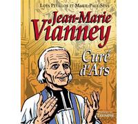 André Sève – Jean-Marie Vianney, Curé d'Ars – Bande dessinée – Cartonné