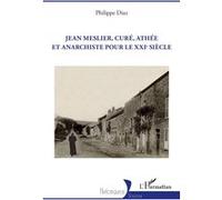 Jean Meslier – curé, athée et anarchiste pour le XXIe siècle
