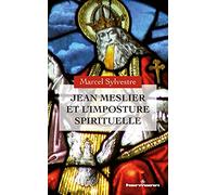 Jean Meslier et l'imposture spirituelle – Teddy Hermann