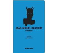 Jean-Michel Basquiat Handbook /anglais Jean-Michel Basquiat (Auteur)