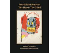 Jean-Michel Basquiat The Head The Mind /anglais
