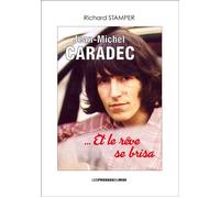 Jean-Michel Caradec...et le rêve se brisa ...Et le rêve se brisa - Richard Stamper - Presses Du Midi - broché - Biographie