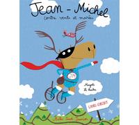 Jean-Michel contre vents et marées - Magali Le Huche - Actes Sud Jeunesse - cartonné - Album jeunesse dès 3 ans