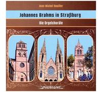 Jean-Michel Douiller - Brahms In Strassbourg - The Organ Chorales [Compact Discs]
