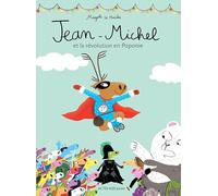 Jean-Michel et la révolution en Poponie