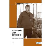 Jean-Michel et sa différence - Jean-Claude Jeannas - Nombre 7 - relié - Biographie