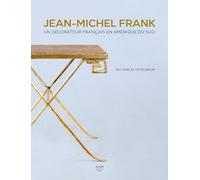 Jean-Michel Frank: Une aventure sud-américaine