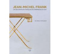 Jean-Michel Frank - Une Aventure Sud-Américaine