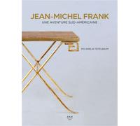 Jean-Michel Frank, une aventure sud-américaine - Mo Amelia Teitelbaum - Archives D'architecture Moderne - relié - Beau livre