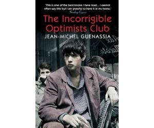 Jean-Michel Guenassia The Incorrigible Optimists Club (Poche)