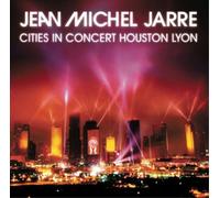 Jean-Michel Jarre Cities in Concert: Houston/Lyon (CD) Album