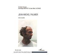 Jean-Michel Palmier Arts et société - Jean-Marc Lachaud - L'harmattan - broché - Etude