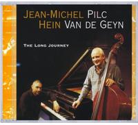 JEAN-MICHEL PILC/HEIN VAN DE GEYN - The Long Journey