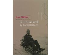 Jean Millier (1917-2006) Ingénieur Des Ponts Et Chaussées - Un Hussard De L'architecture