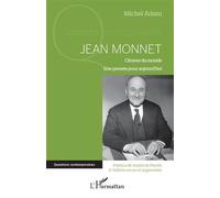 Jean Monnet (2e édition revue et augmentée)
