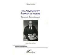 Jean Monnet citoyen du monde