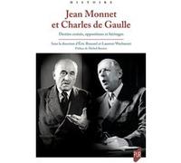 Jean Monnet et Charles de Gaulle Eric Roussel (Auteur), Laurent Warlouzet (Auteur)