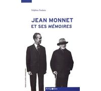 Jean Monnet et ses Mémoires : Les coulisses d'une longue entreprise collective (1952-1976)