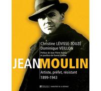 Jean Moulin: Artiste préfet résistant