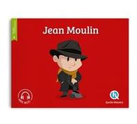 Jean Moulin Bruno Wennagel (Illustration), Mathieu Ferret (Illustration), Elisa Malan (Illustration), Julie Gouazé (Auteur)