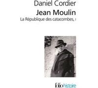Jean Moulin (Tome 1) – La République des catacombes – Gallimard